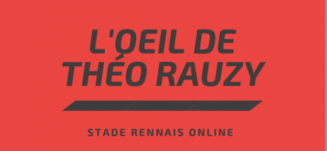 Stade rennais - Troyes : l’oeil de Théo Rauzy